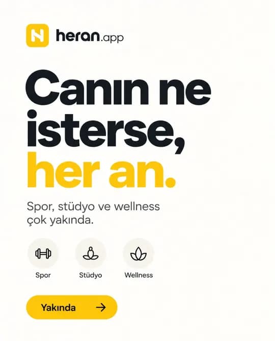 heran.app Instagram post: Canın ne isterse, her an.